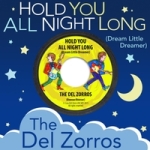 the del zorros hold you all night long